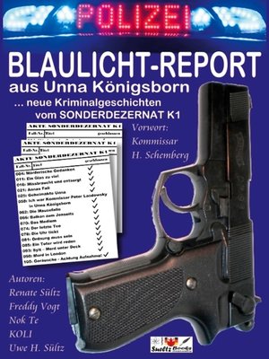 cover image of BLAULICHT-REPORT... neue Kriminalgeschichten vom SONDERDEZERNAT K1
